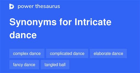 synonym for dance|another word for intricate dance.